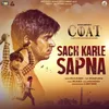 Sach Karle Sapna (From "Coat")